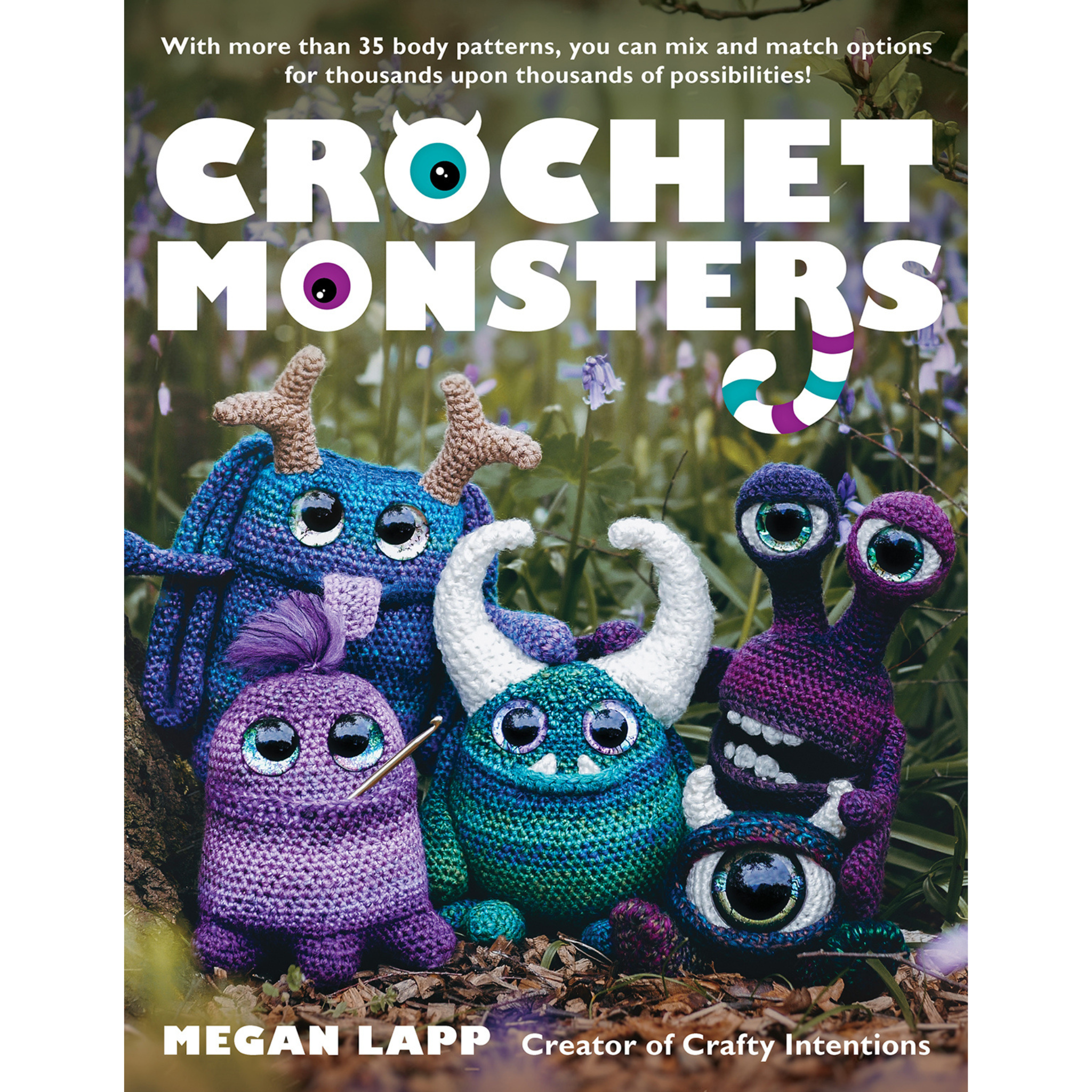 Book cover of 'Crochet Monsters' by Megan Lapp with colorful crochet monsters on a natural background.